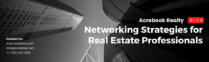 NETWORKING TIPS FOR REAL ESTATE PROFESSIONALS